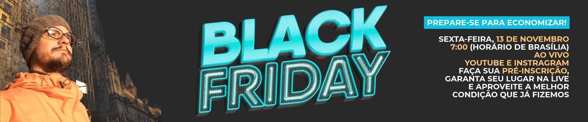 Black Friday Eu Caminho 2026 – Alunos